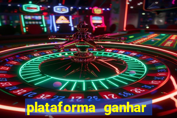 plataforma ganhar dinheiro jogando